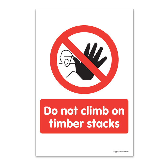 Do Not Climb On Timber Stacks
