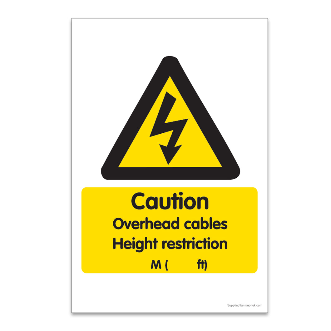 Warning Overhead Cables Height Restriction ( )M  ( )Ft